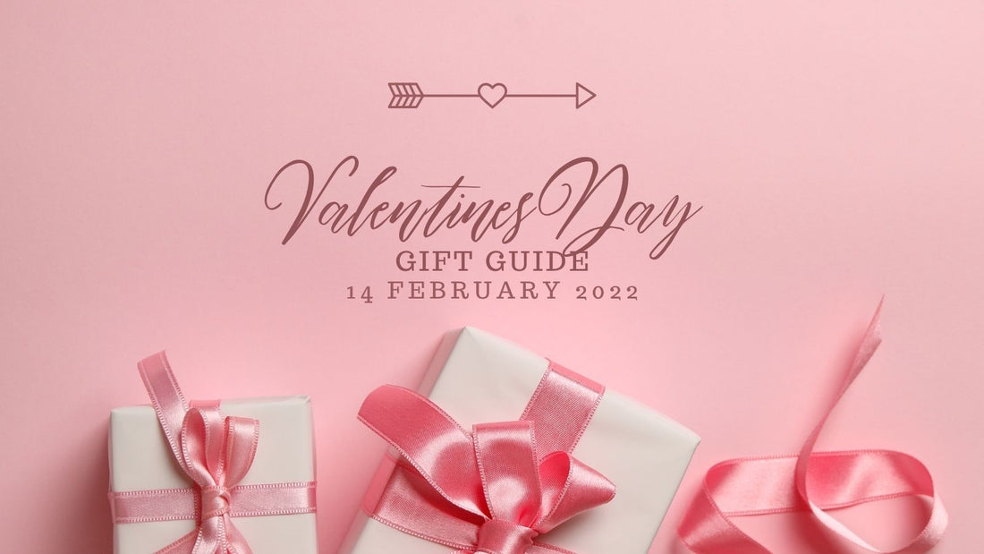 Valentines Gift Guide 2022