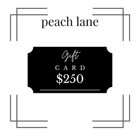 Peach Lane Digital Gift Card $250